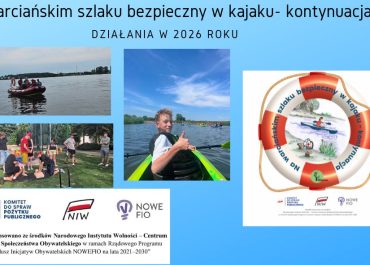 Młodzi ratownicy i ratownicy wodni MSW zdobywają kwalifikacje w ramach projektu „Na warciańskim szlaku – bezpieczny w kajaku – kontynuacja”